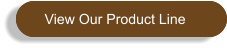 View Our Product Line View Our Product Line